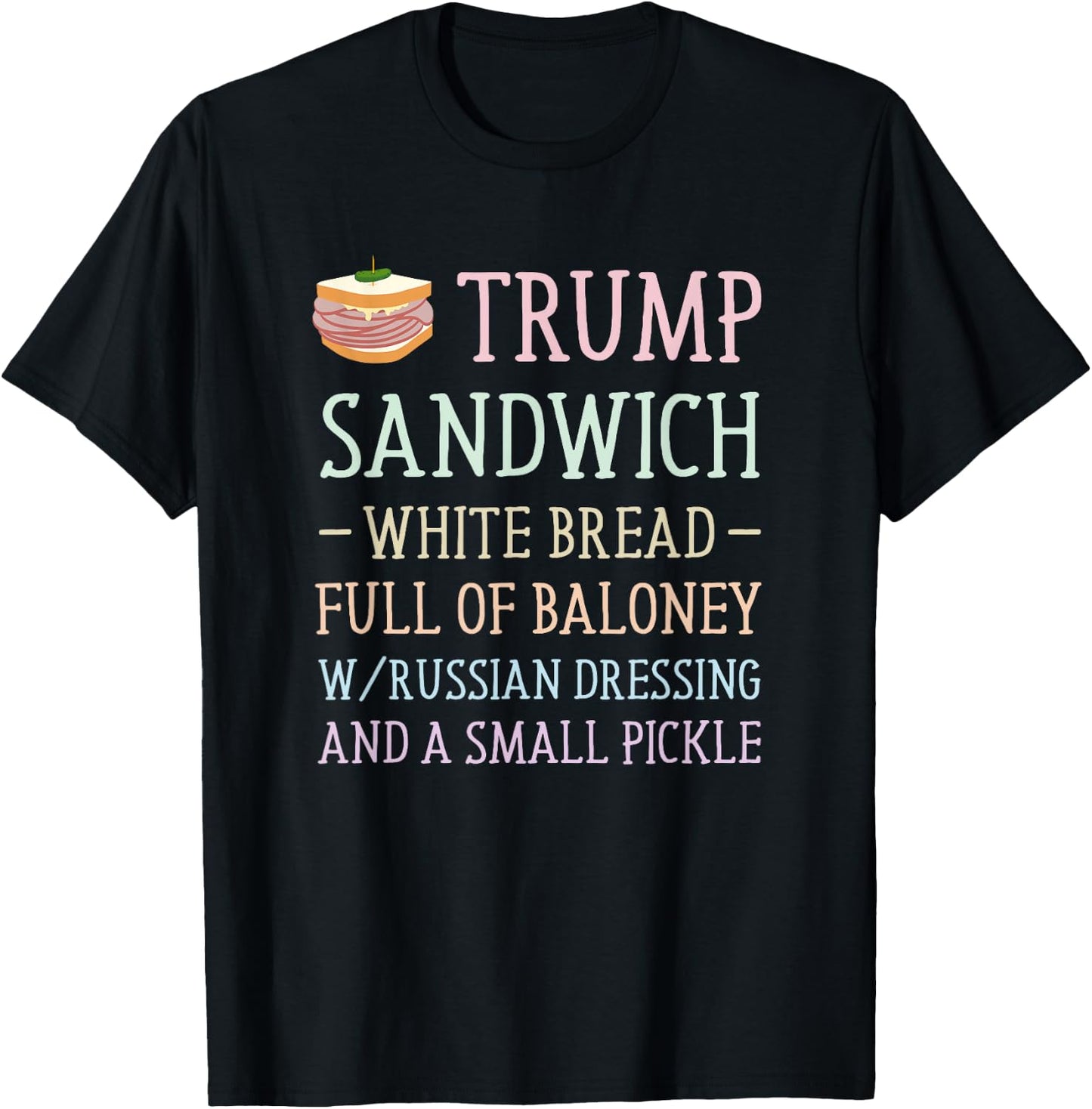 Anti Trump Sandwich Sign Funny T-Shirt - T-Shirt | Black