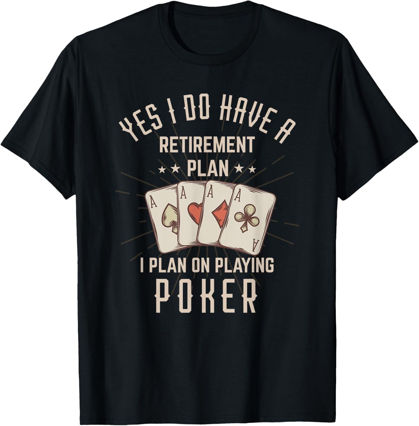 Funny Retirement Poker Gift Retired Poker Player T-Shirt - T-Shirt | Black