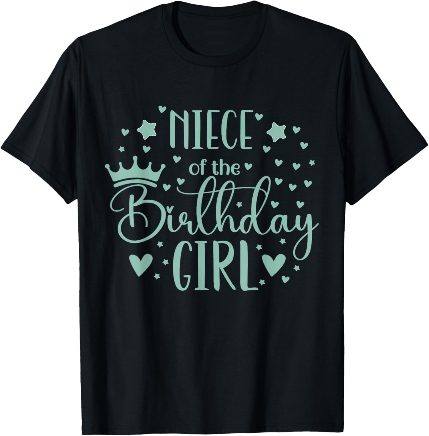 Favorite Niece of The Birthday Girl Family Matching T-Shirt - T-Shirt | Black