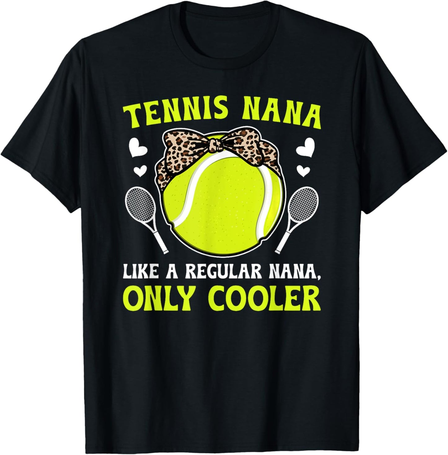 Cool Tennis Nana Grandma Nana Of A Tennis Player Nana T-Shirt - T-Shirt | Black