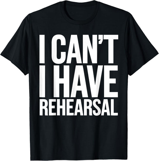 Stage Manager Thespian Rehearsal Funny Theatre T-Shirt - T-Shirt | Black