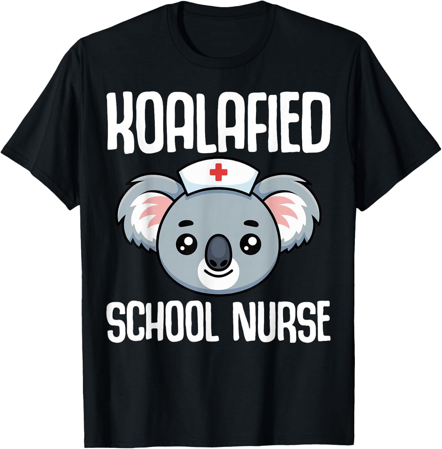 Koalafied School Nurse T-Shirt - T-Shirt | Black
