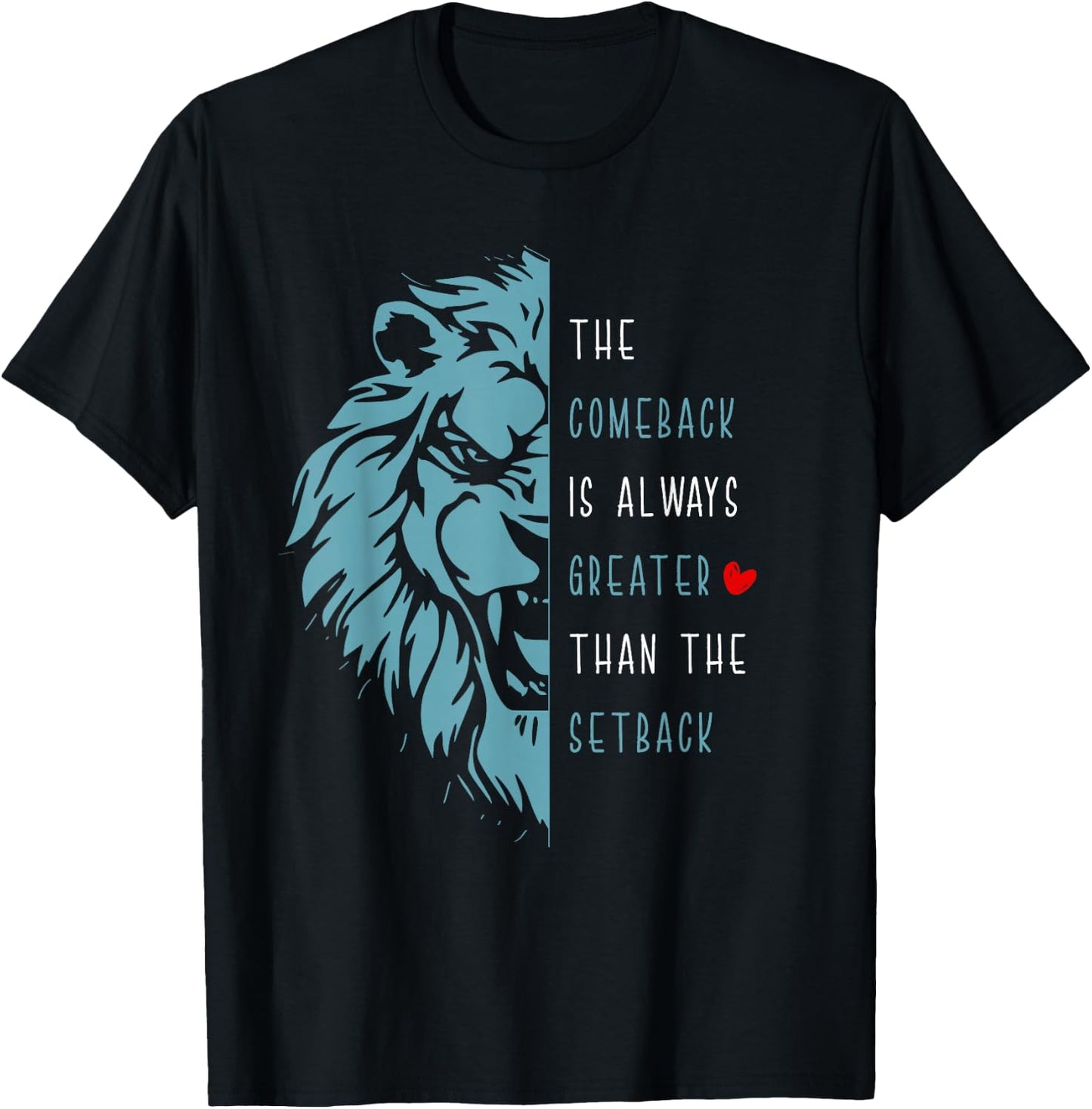 Vintage The Comeback Is Always Greater Than The Setback Lion T-Shirt - T-Shirt | Black