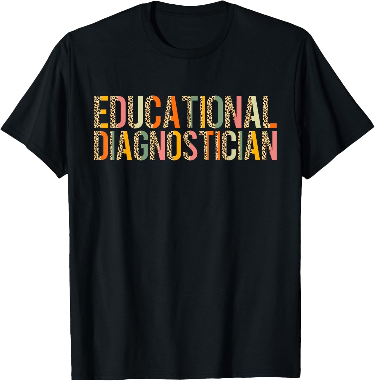 Educational Diagnostician Leopard Teacher Appreciation T-Shirt - T-Shirt | Black