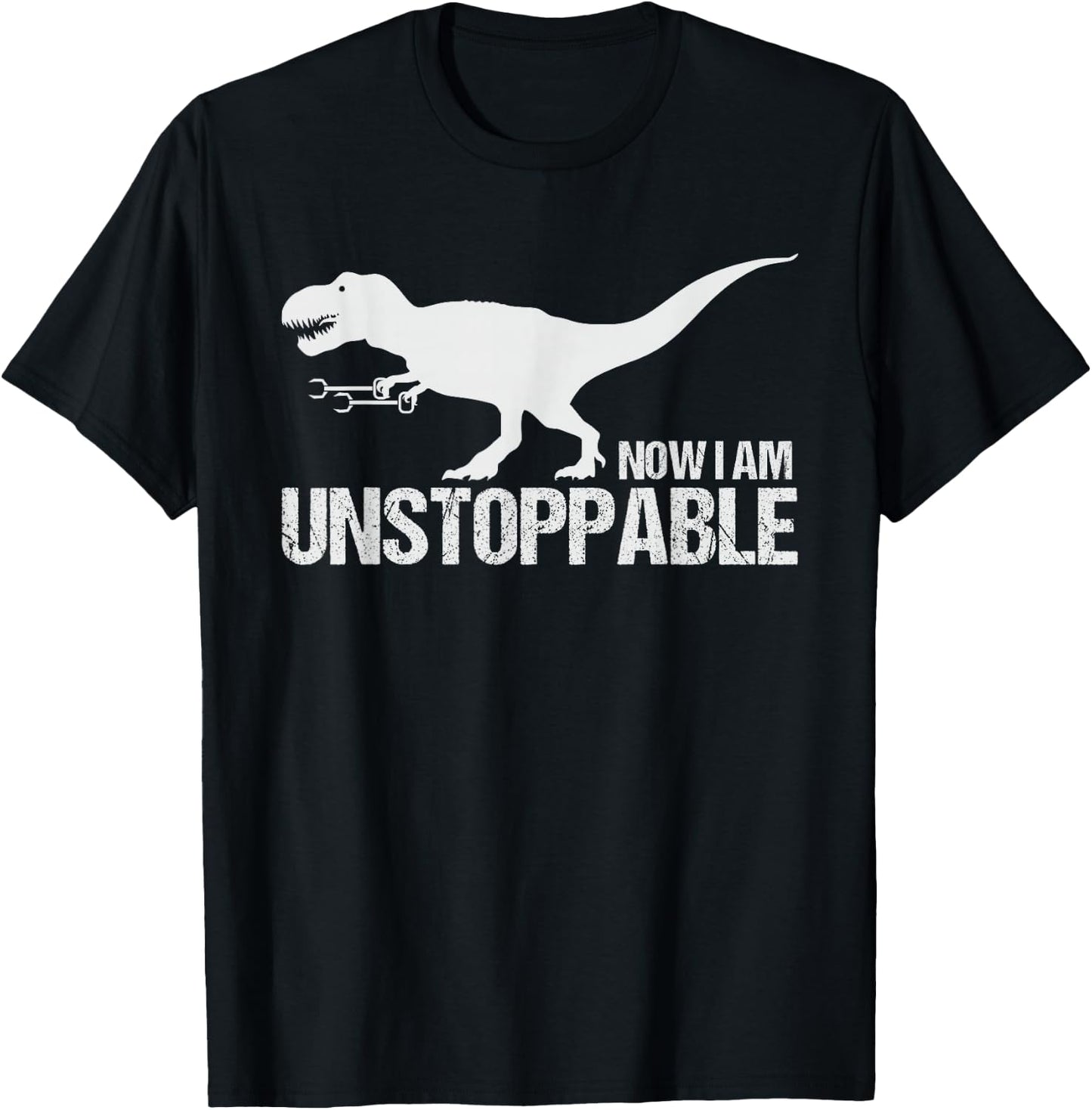 Now I Am Unstoppable Funny T-Rex Claw Grabbers Dinosaur T-Shirt - T-Shirt | Black