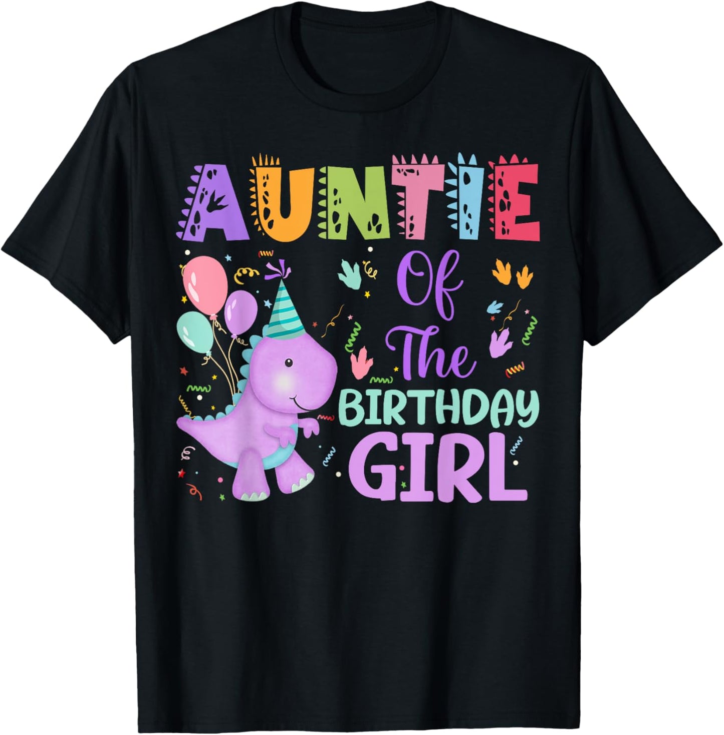 Auntie Of The Birthday Girl Dinosaur Saurus Rex Party T-Shirt - T-Shirt | Black
