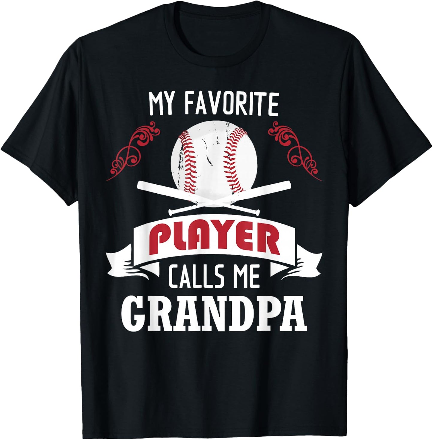 My Favorite Baseball Player Calls Me Grandpa T-Shirt - T-Shirt | Black