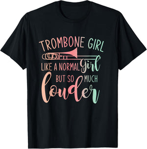 Trombone Girl Like A Normal Girl But Way Louder Trombone T-Shirt - T-Shirt | Black