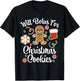 Type 1 Diabetes Awareness Will Bolus For Christmas Cookies T-Shirt - T-Shirt | Black