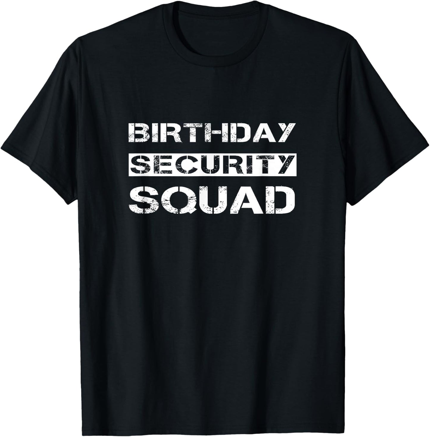 Birthday Security Squad Adult B-day Party Supervisor Funny T-Shirt - T-Shirt | Black