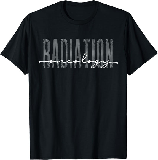 Radiation Oncology Nurse Funny Radiation Therapist T-Shirt - T-Shirt | Black