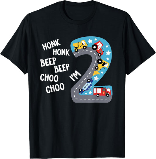 Honk Honk Beep Beep Choo Choo I'm 2 Shirt 2nd Birthday Boys T-Shirt - T-Shirt | Black