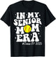 In My Senior Mom Era Class of 2025 Senior Softball Mom Life T-Shirt - T-Shirt | Black