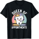 Dental Receptionist Queen Dentist's Office Reception T-Shirt - T-Shirt | Black