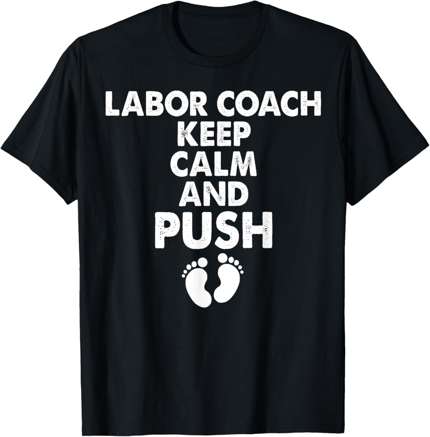 Labor Coach Funny Expectant Dad Birth Doula Pregnancy T-Shirt - T-Shirt | Black