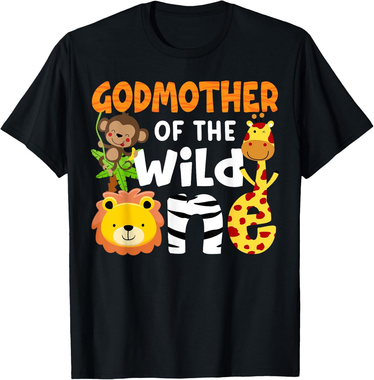 Godmother the Wild One Zoo Bday Safari Jungle Animals Party T-Shirt - T-Shirt | Black