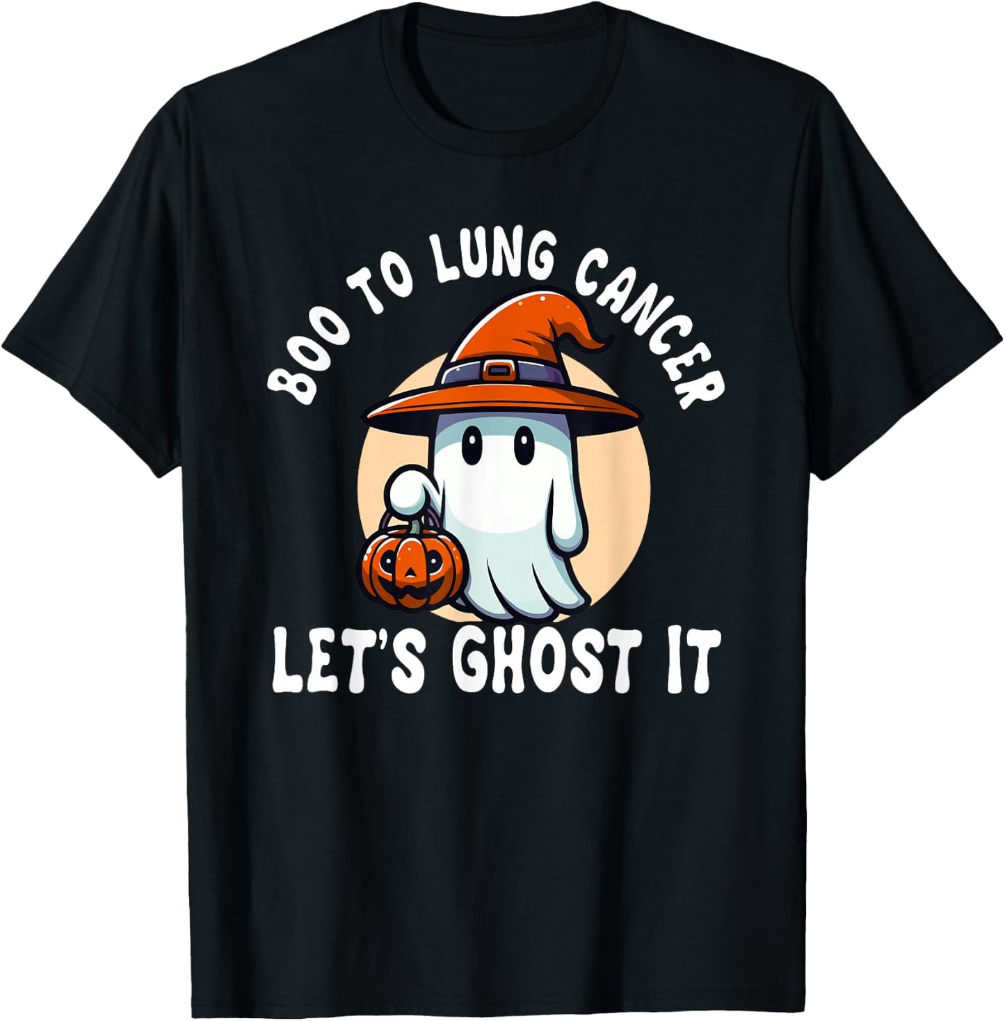Boo To Lung Cancer Let's Ghost It Halloween Costume T-Shirt - T-Shirt | Black