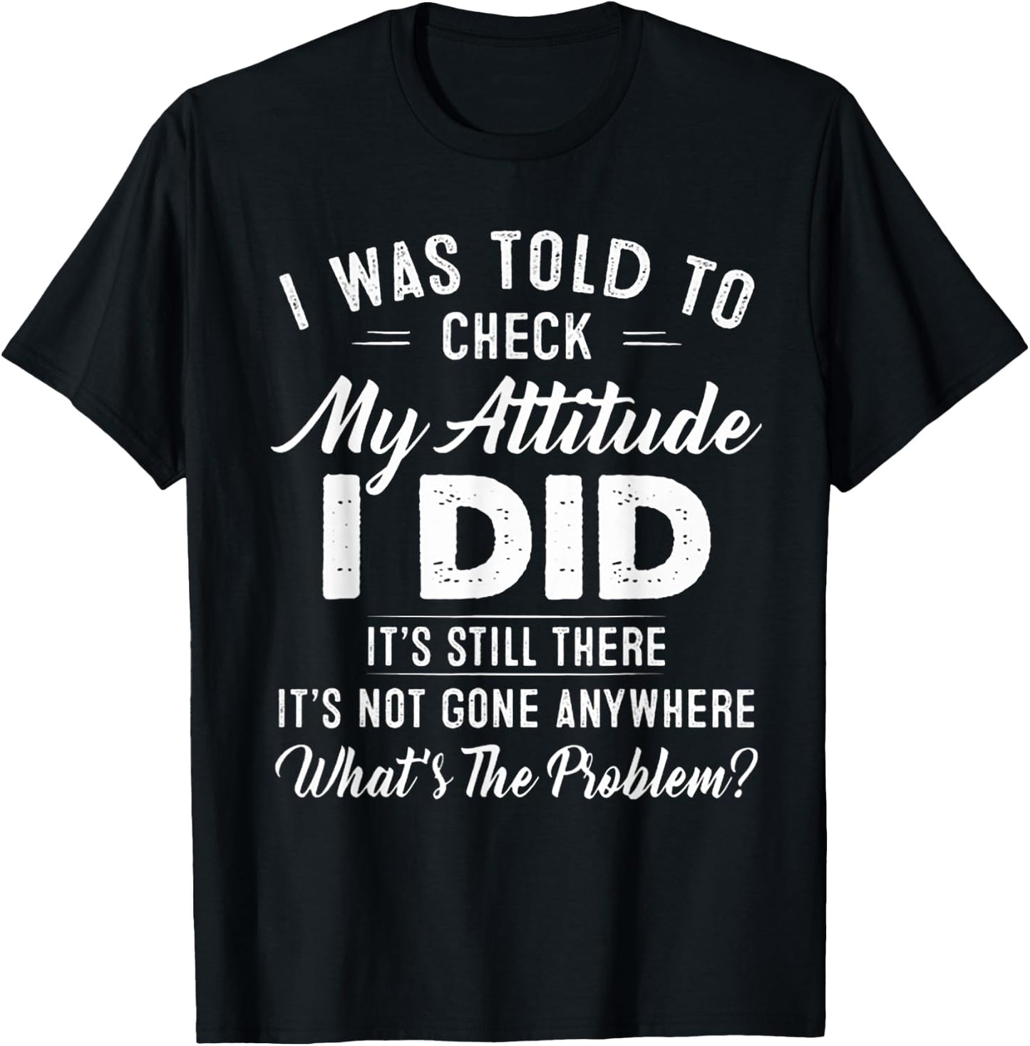 I Was Told To Check My Attitude Shirt - Black X-Small Retro T-Shirt - T-Shirt | Black