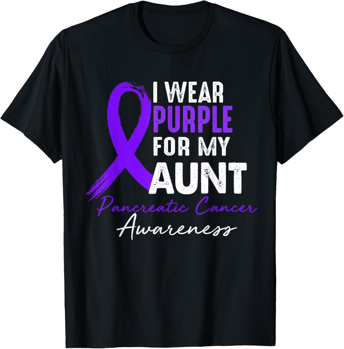 I Wear Purple For AUNT Pancreatic Cancer Awareness gifts T-Shirt - T-Shirt | Black