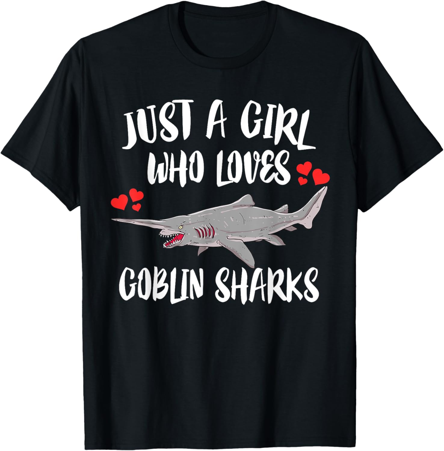 Just A Girl Who Loves Goblin Sharks T-Shirt - T-Shirt | Black