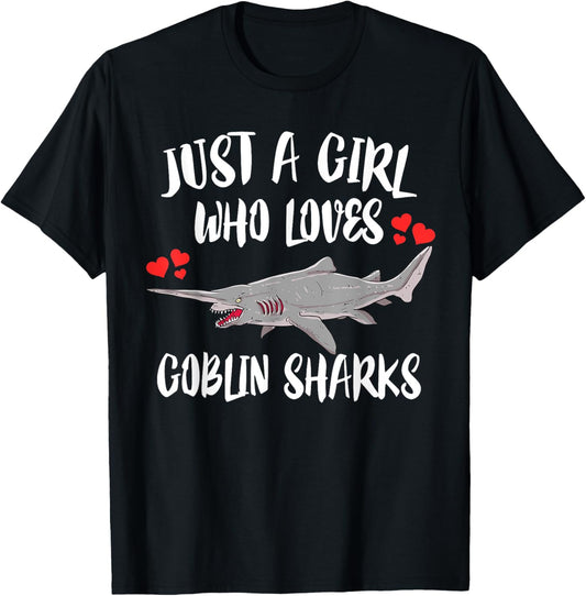 Just A Girl Who Loves Goblin Sharks T-Shirt - T-Shirt | Black