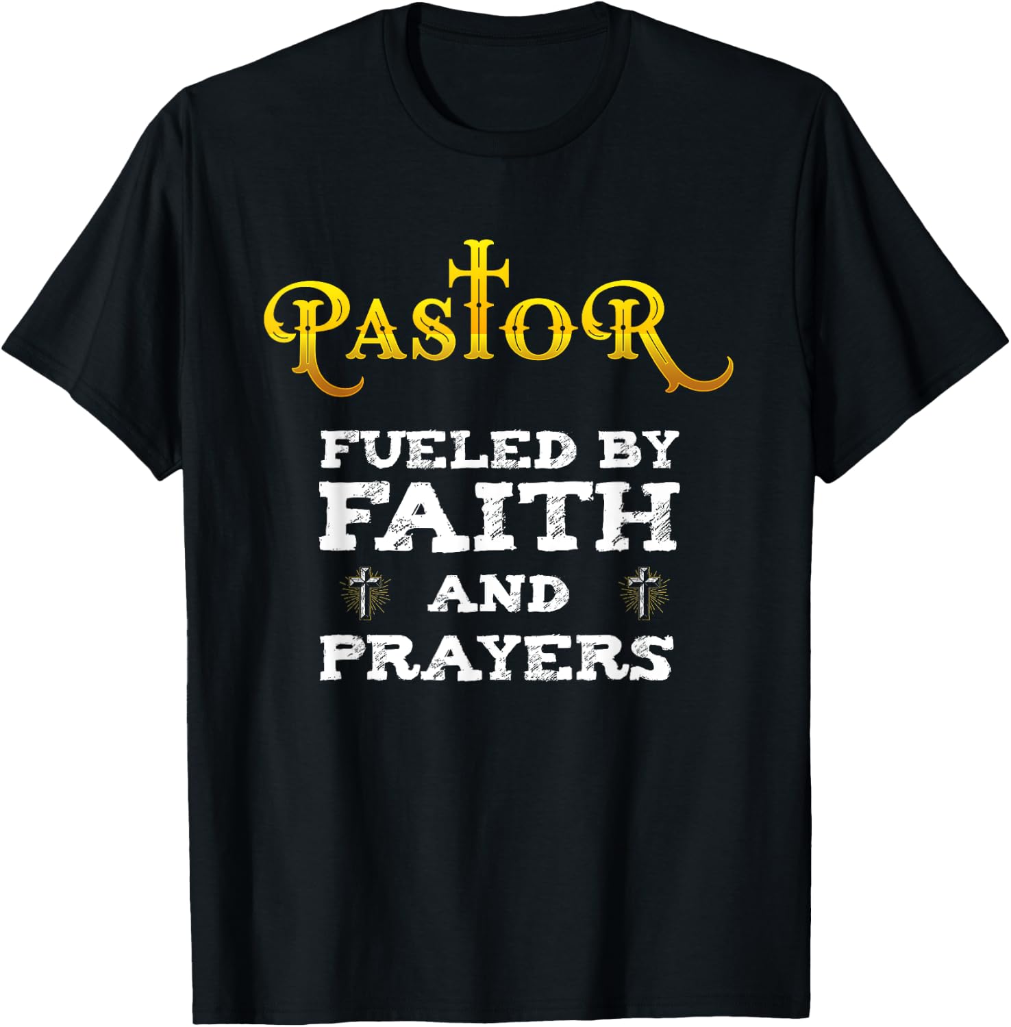 Pastor Fueled By Faith And Prayers Appreciation Gift T-Shirt - T-Shirt | Black