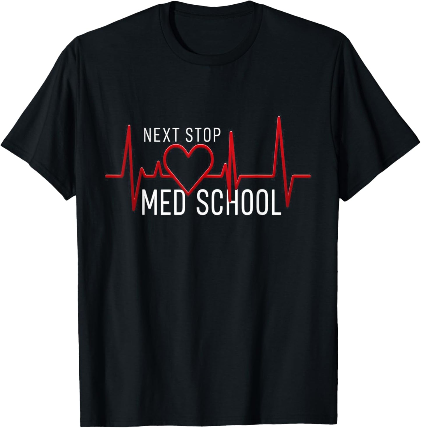 Next Stop Medical School Future Doctor Gift Med Studend T-Shirt - T-Shirt | Black
