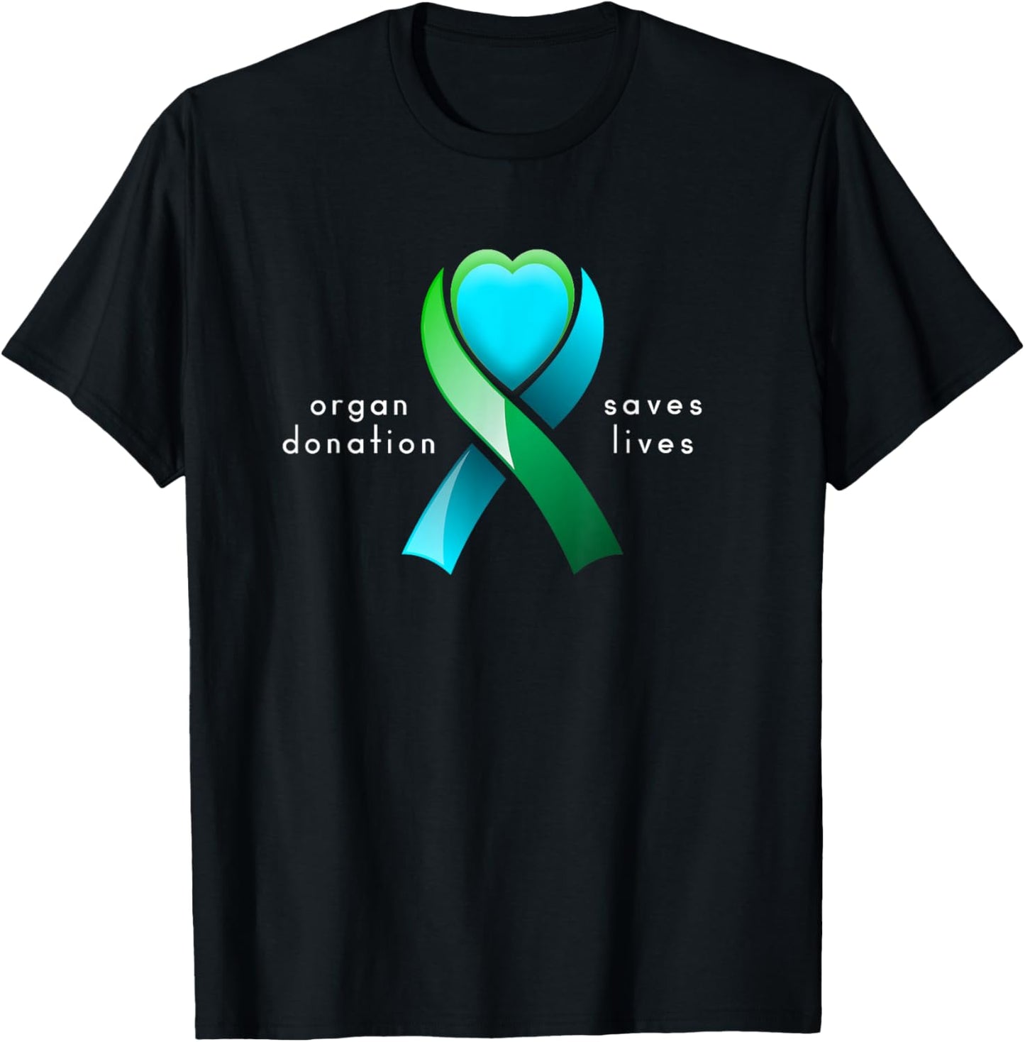 Organ Donation Saves Lives and Donor Awareness Heart Ribbon T-Shirt - T-Shirt | Black