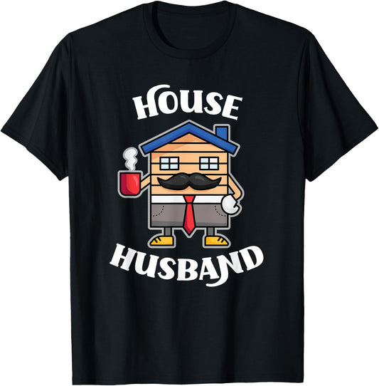 SAHD Apparel Co House Husband Design For Stay At Home Dad T-Shirt - T-Shirt | Black