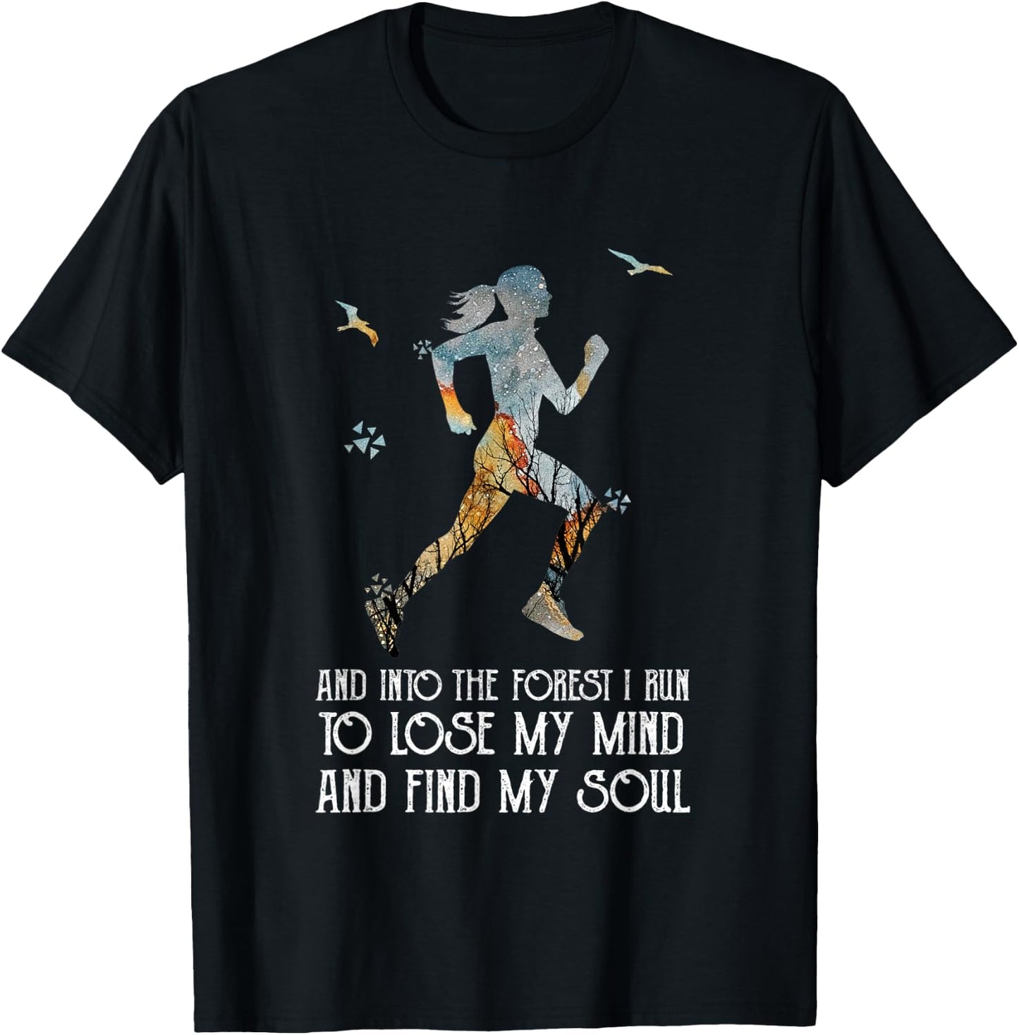 And into the forest I run to lose my mind girl running woman T-Shirt - T-Shirt | Black