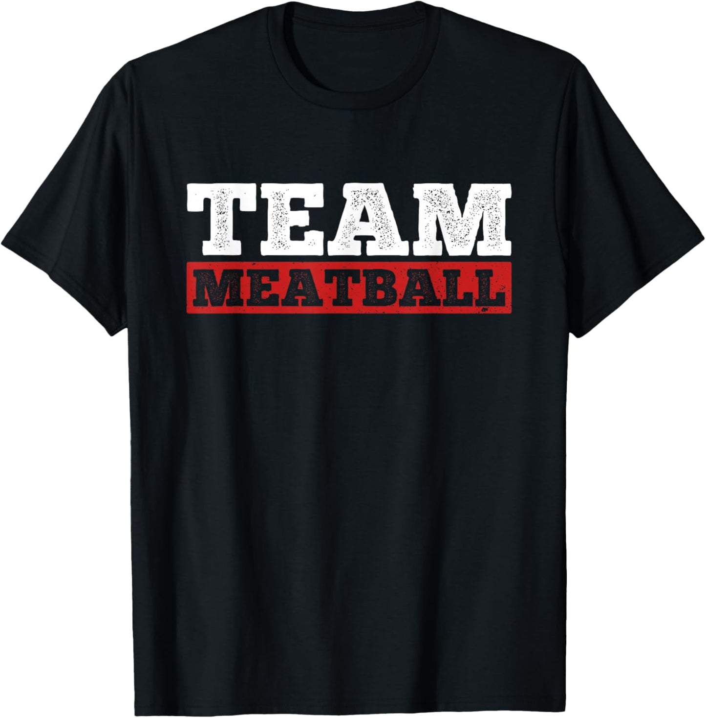 Team Meatball Meatball Maker Chef Food Lover T-Shirt - T-Shirt | Black