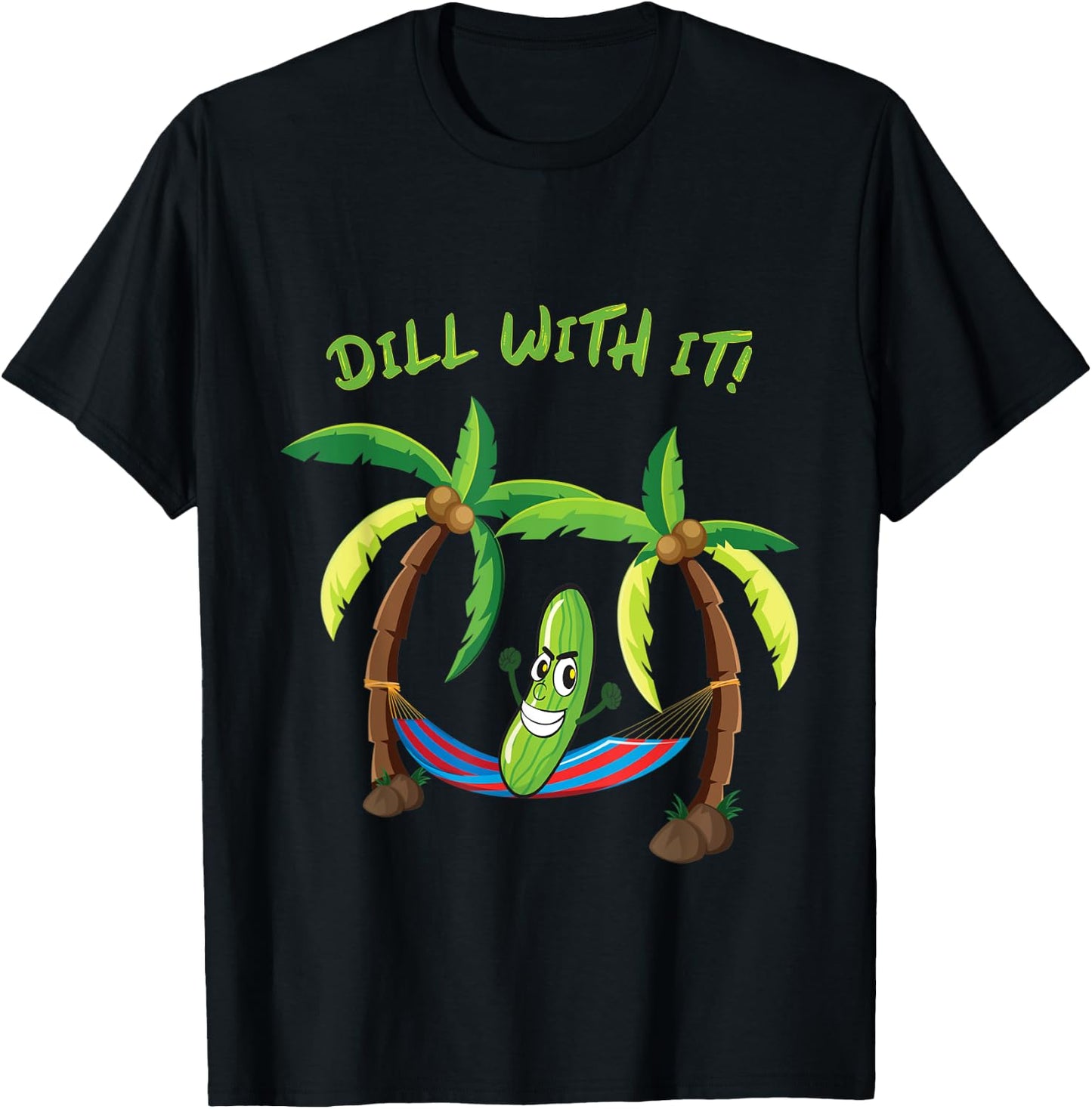 Dill With It Funny Vegetarian Pickle Hammock Tropical Beach Men Women Kids T-Shirt - T-Shirt | Black