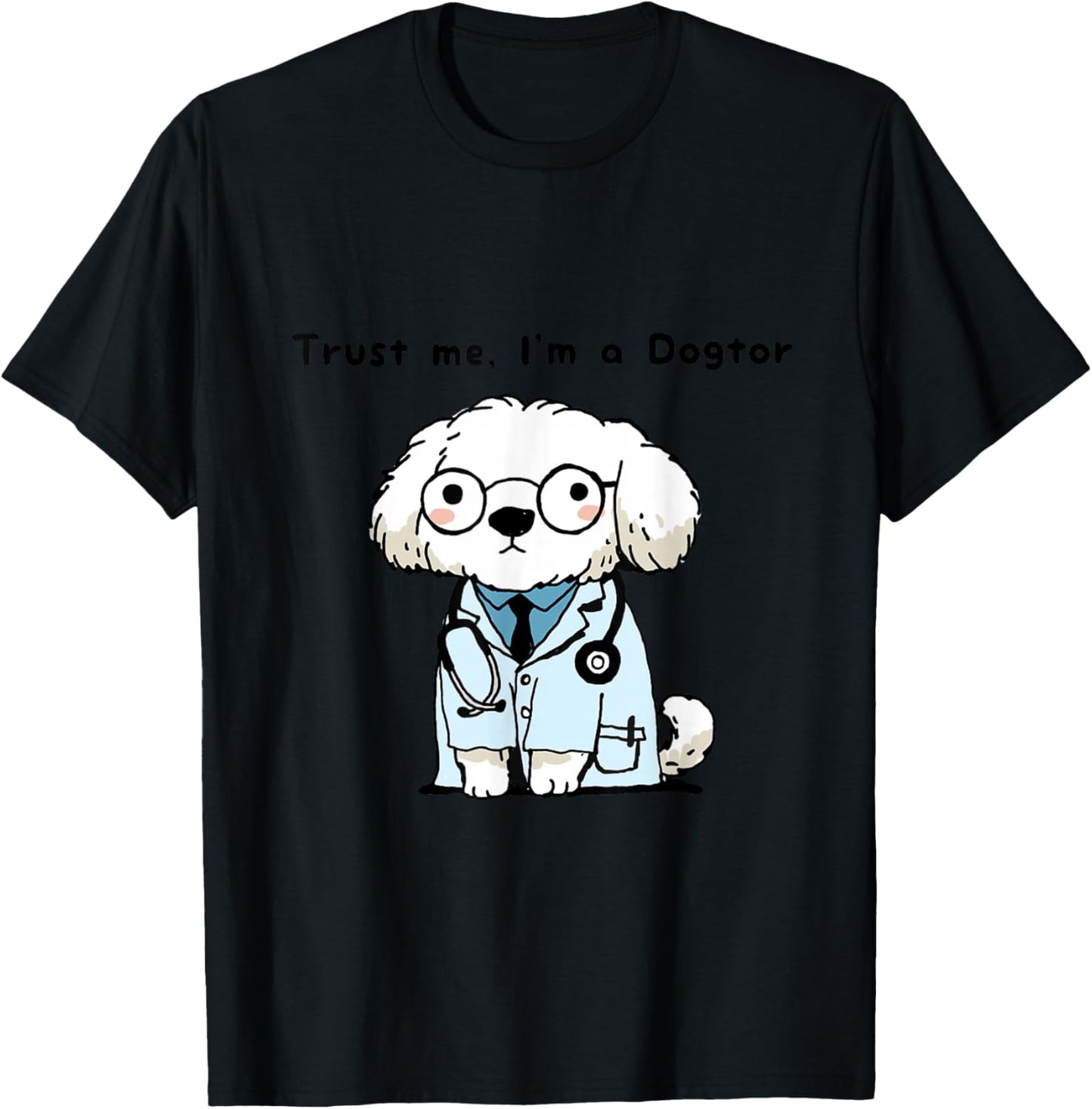 Trust Me I’m a Dogtor Funny Dog Vet Cartoon Animal Pun T-Shirt - T-Shirt | Black