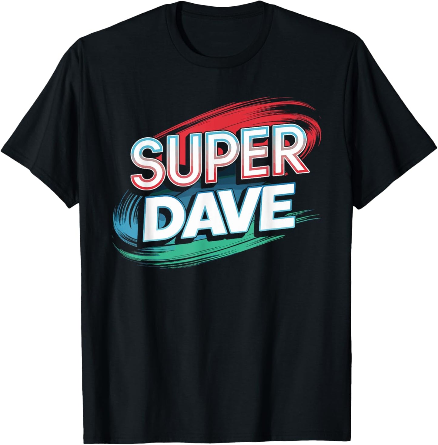 Super DAVE Funny Name DAVES T-Shirt - T-Shirt | Black