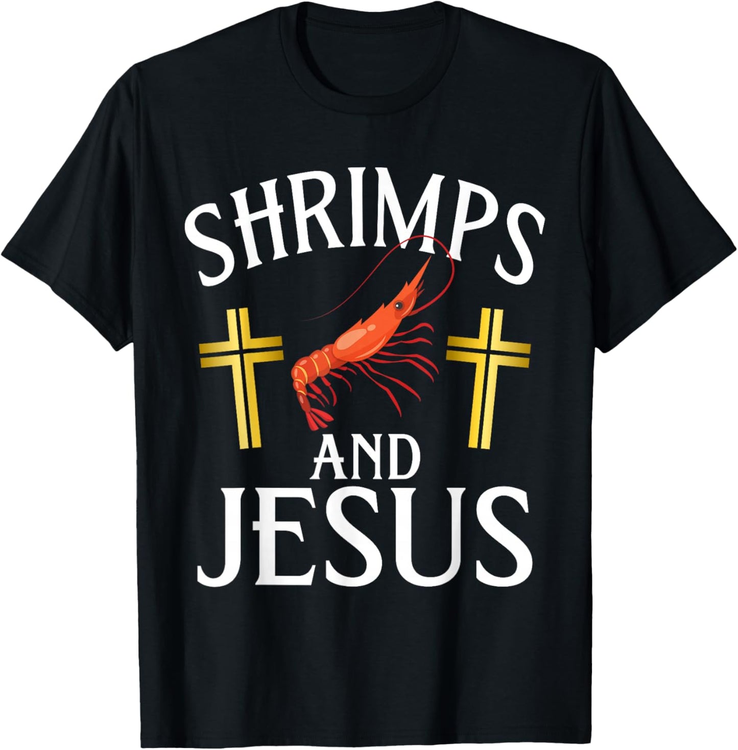 Shrimps and Jesus Shrimp T-Shirt - T-Shirt | Black