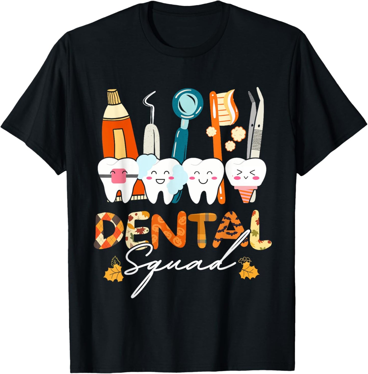 Funny Thanksgiving Fall Autumn Dental Squad Assistant Women T-Shirt - T-Shirt | Black