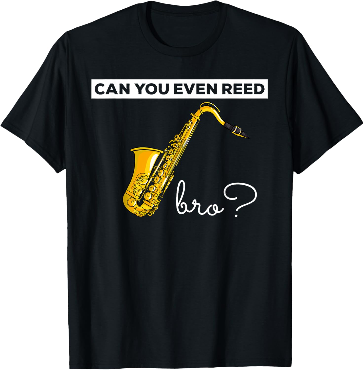 Saxophone Sax Gift Funny Bari Alto Tenor Jazz T-Shirt - T-Shirt | Black