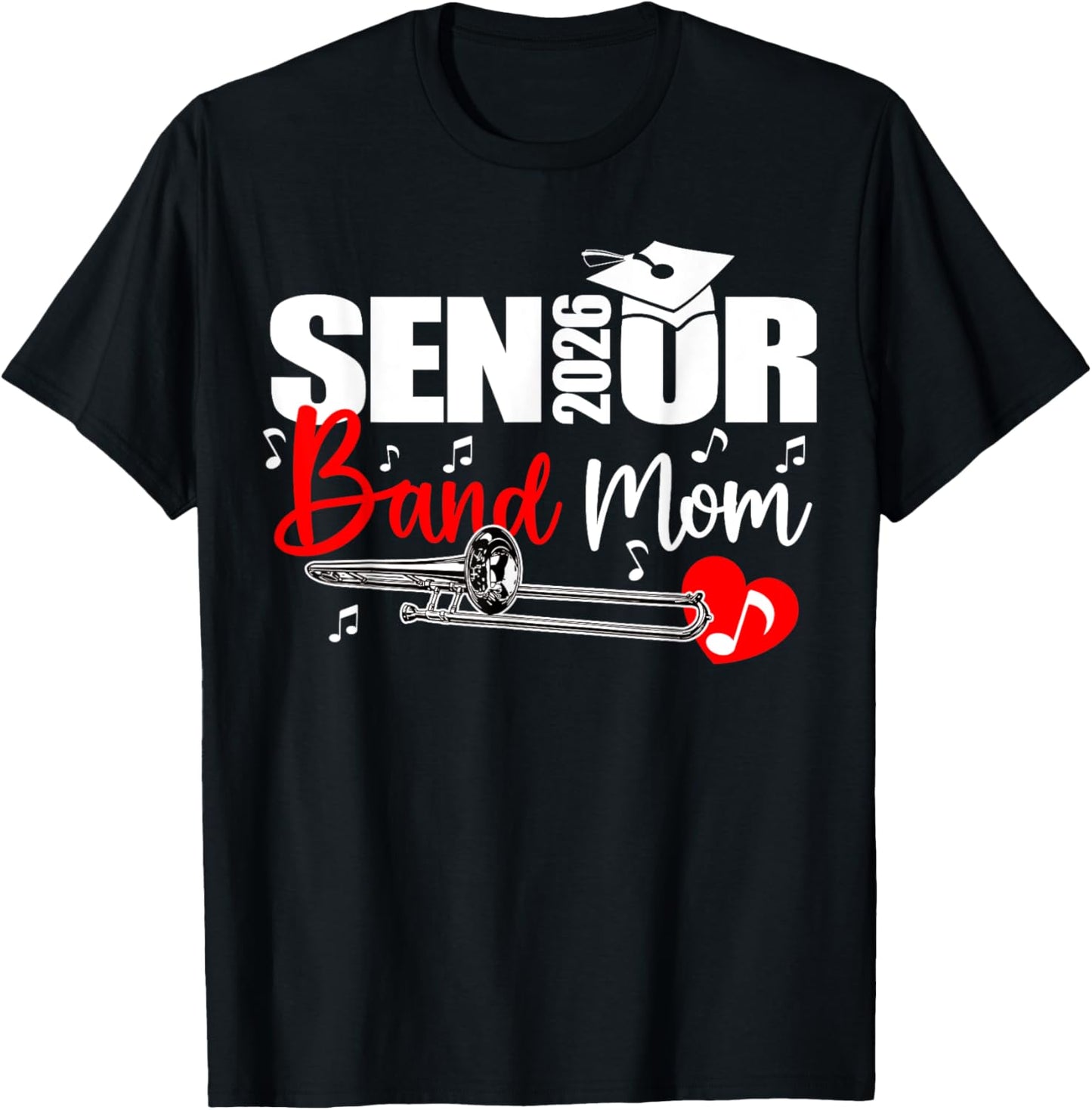 Senior Band Mom 2026 Marching Band Class of 2026 Trombone T-Shirt - T-Shirt | Black