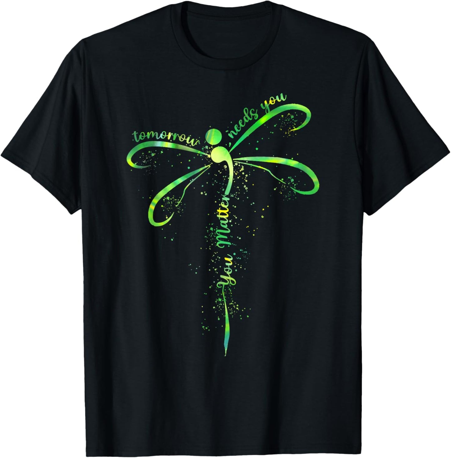 Tomorrow Needs You Mental Health Awareness You Matter T-Shirt - T-Shirt | Black