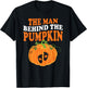 The Man Behind The Pumpkin Dad Halloween Pregnancy Reveal T-Shirt - T-Shirt | Black