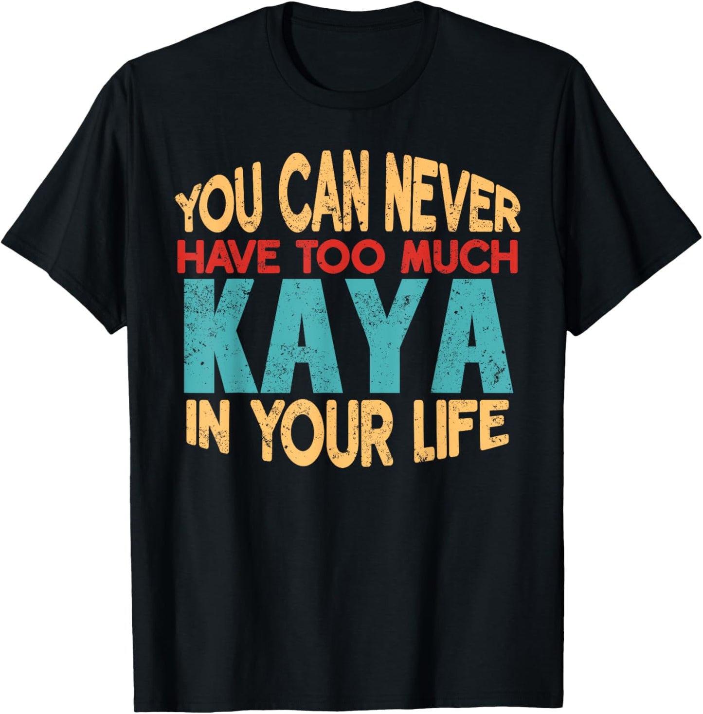 Funny Kaya Personalised First Name Joke Item T-Shirt - T-Shirt | Black