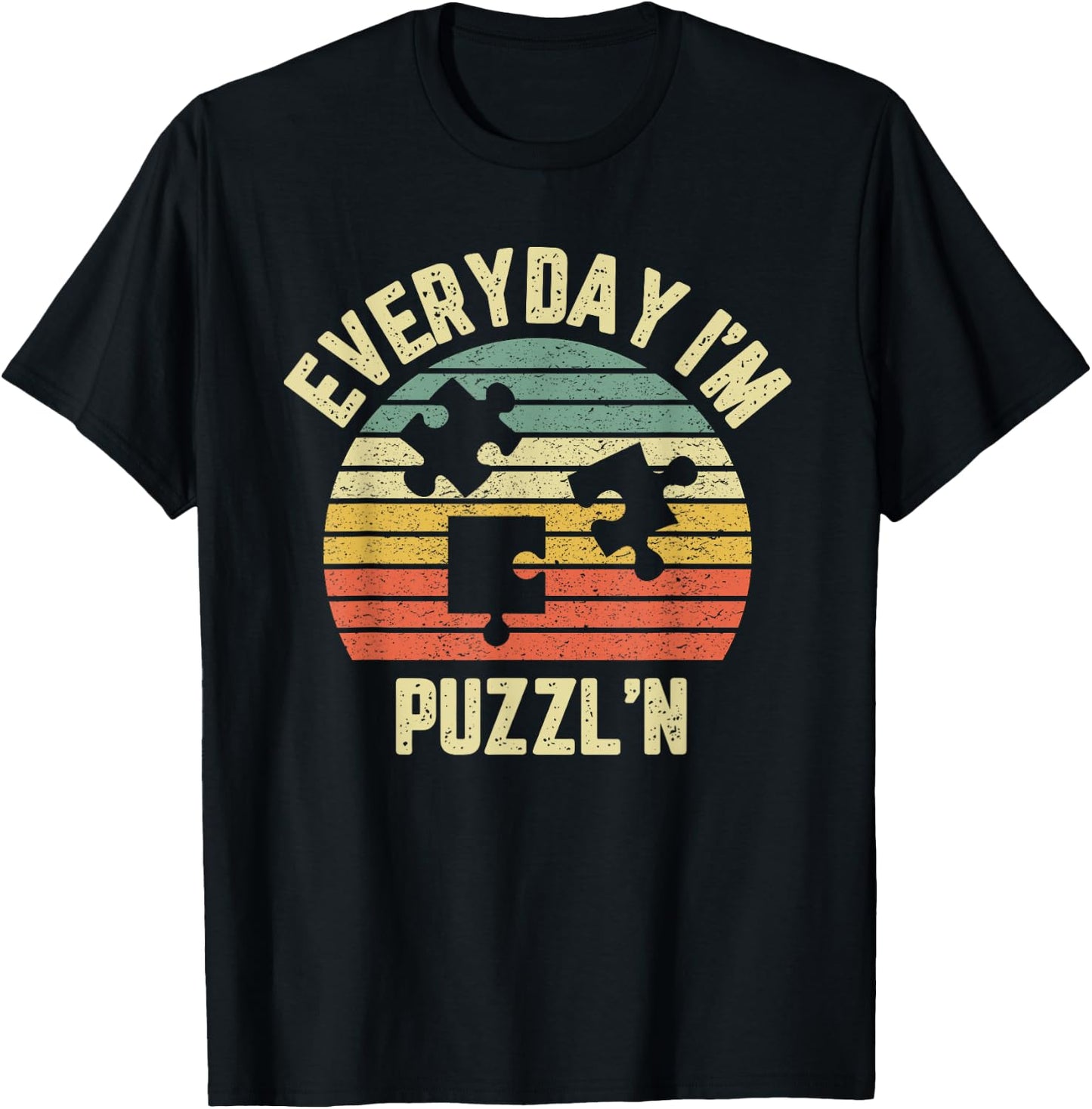 Everyday I'm Puzzl'N Shirt Funny Puzzle Lovers T-Shirt - T-Shirt | Black