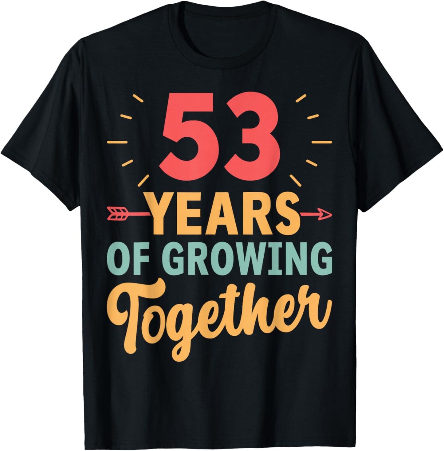 53 Years of Growing Together 53th Wedding Anniversary Couple T-Shirt - T-Shirt | Black