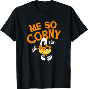 Me So Corny Candy Corn Funny Halloween T-Shirt - T-Shirt | Black