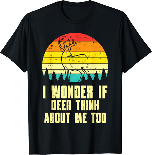 Wonder If Deer Think About Me Too Retro Hunting Hunter Men T-Shirt - T-Shirt | Black