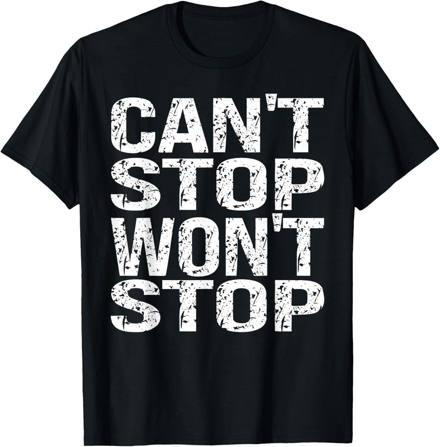 Can't Stop Running Won't Stop Running Persistence Runner's T-Shirt - T-Shirt | Black