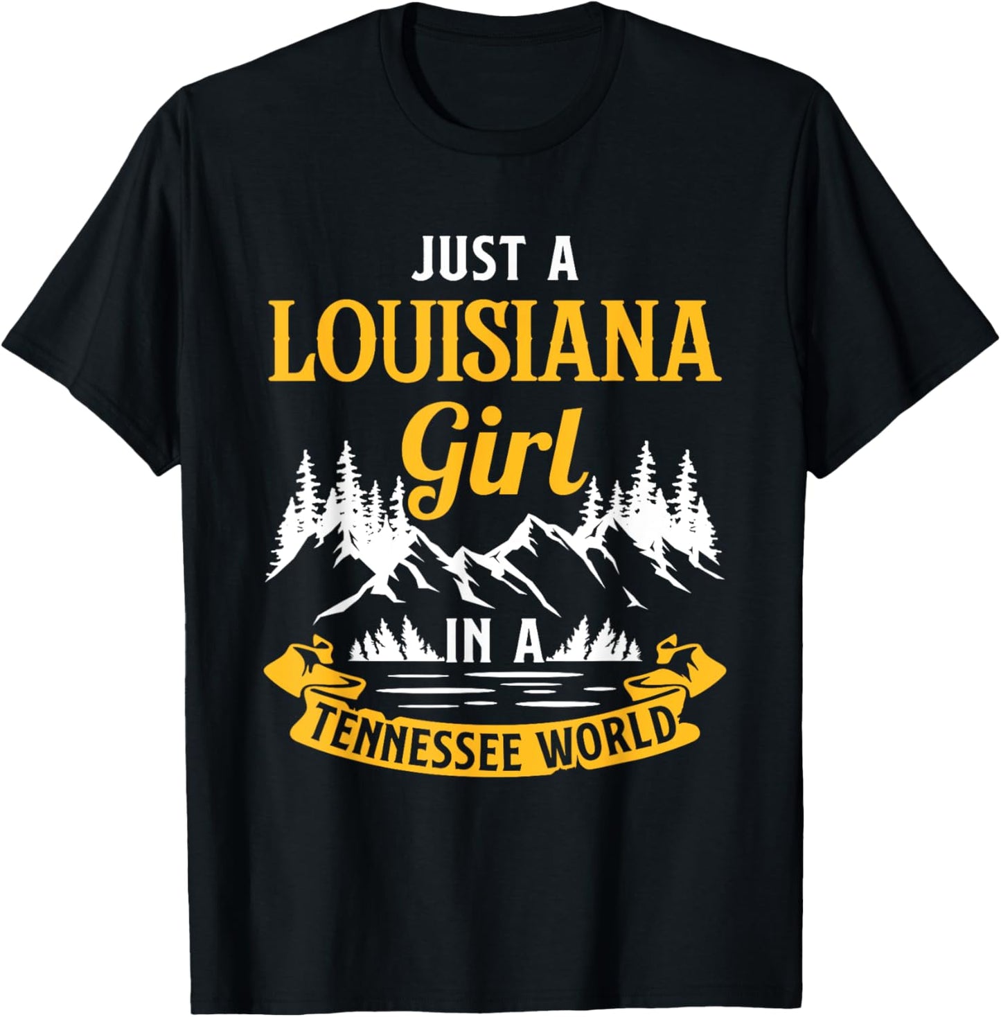 Just A Louisiana Girl In A Tennessee World Louisianians T-Shirt - T-Shirt | Black