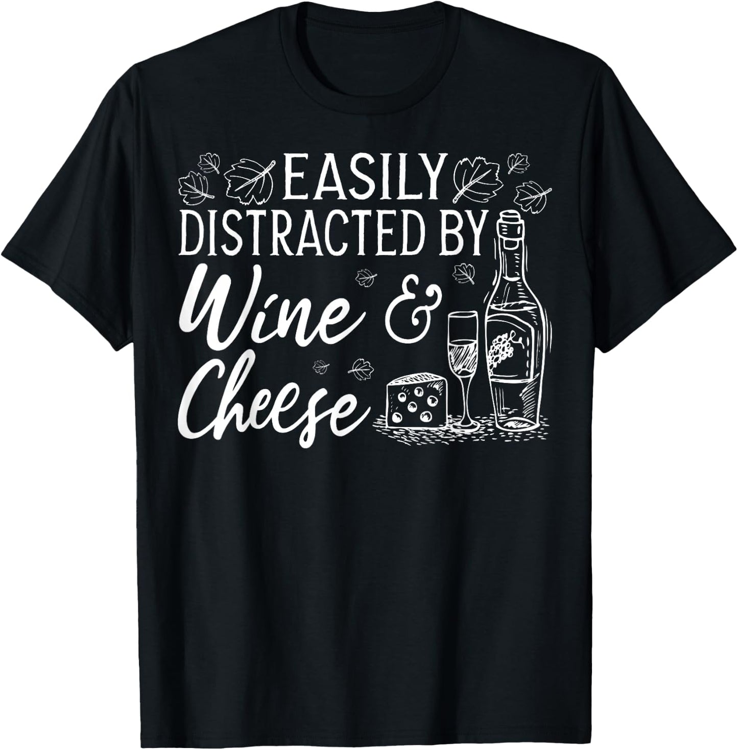 Wine And Cheese Apparel - Best Funny Wines Lover Design T-Shirt - T-Shirt | Black