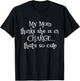 Kids Funny My Mom Thinks She is in Charge Girls Boys T-Shirt - T-Shirt | Black