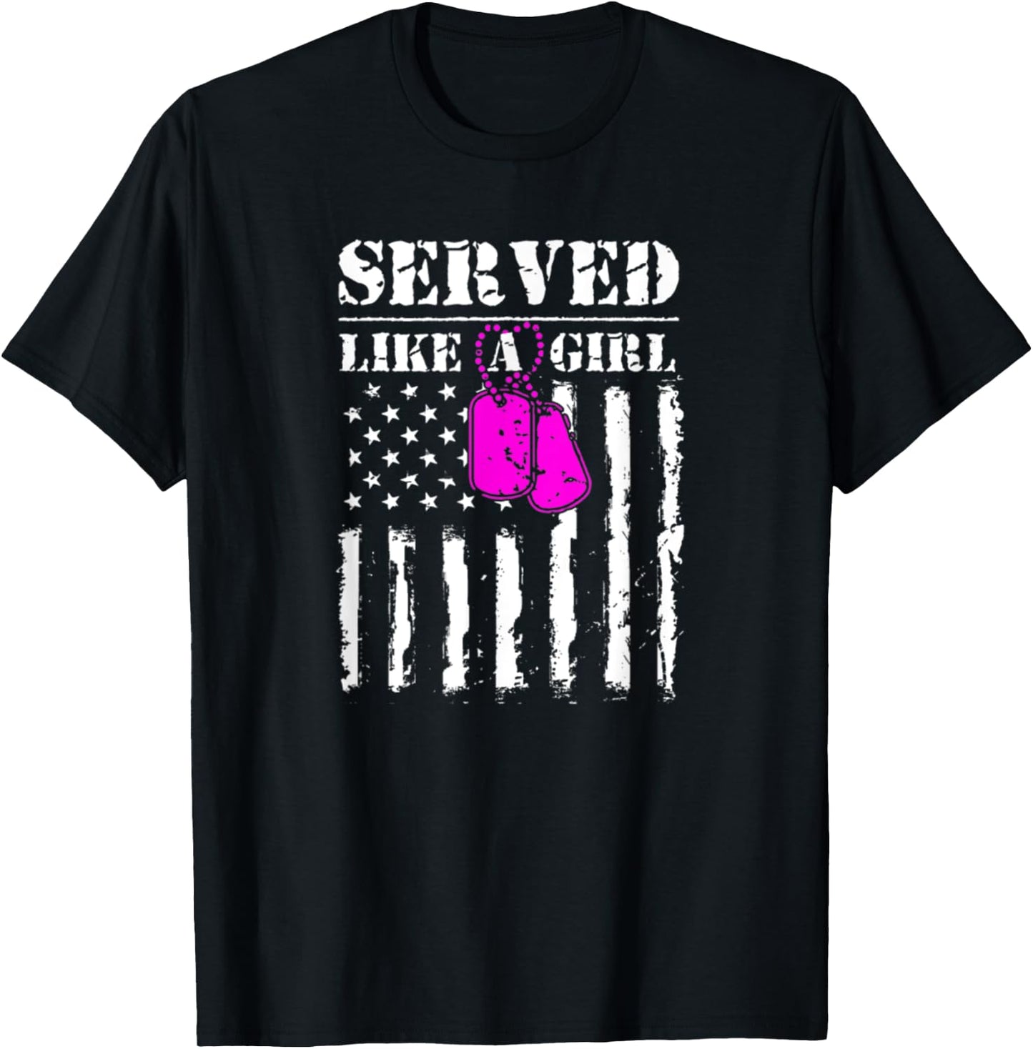 Served Like A Girl Military Flag Soldier T-Shirt - T-Shirt | Black